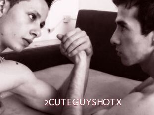 2CUTEGUYSHOTX