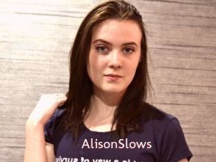 AlisonSlows