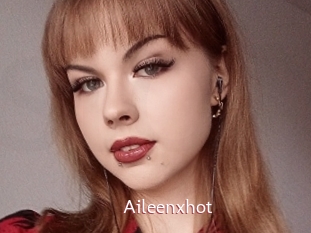 Aileenxhot