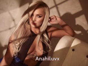 Anahiluvx