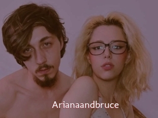 Arianaandbruce