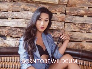 BORNTOBEWILDCUM