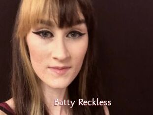 Batty_Reckless