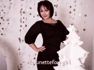 Brunettefoxygirl