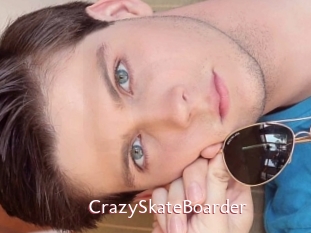 CrazySkateBoarder