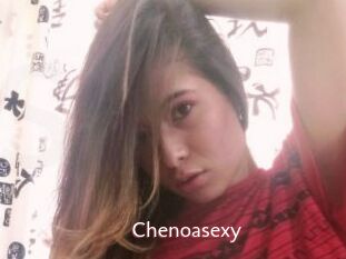 Chenoasexy