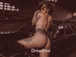 DreadHot