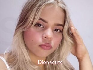 Dionacute