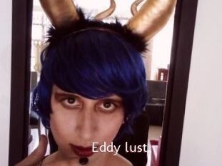 Eddy_lust