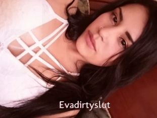 Evadirtyslut