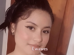 Ewawes