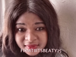 FIRMTIIITSBEATY25