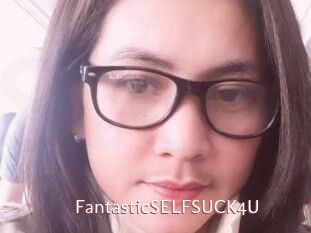 FantasticSELFSUCK4U