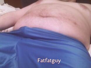 Fatfatguy