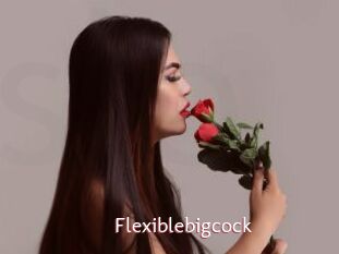 Flexiblebigcock