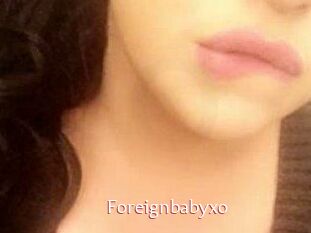 Foreignbabyxo
