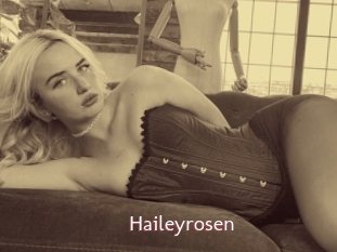 Haileyrosen