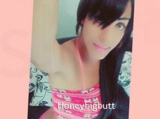 Honeybigbutt