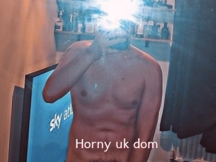 Horny_uk_dom