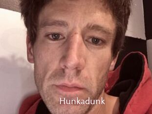 Hunkadunk