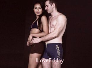 ILoveFriday