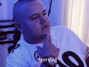 Igortbig