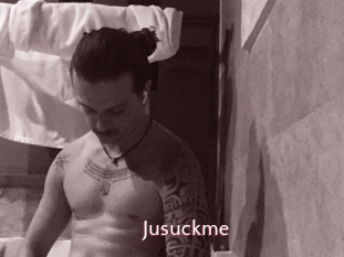 Jusuckme