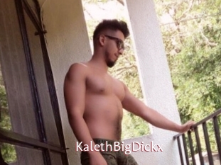 KalethBigDickx