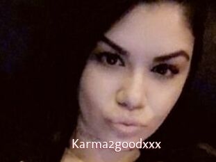 Karma2goodxxx