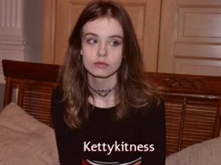 Kettykitness