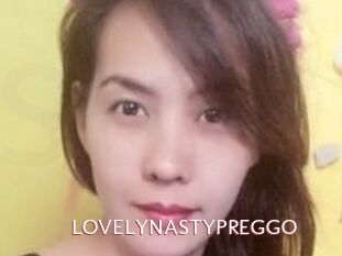 LOVELYNASTYPREGGO