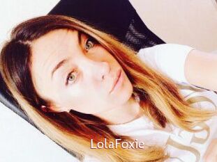 LolaFoxie