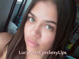 LucyCuteEyesSexyLips