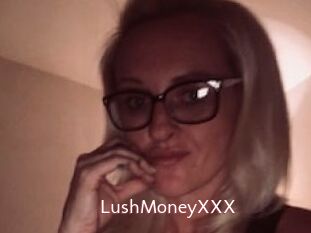 LushMoneyXXX