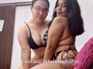 Laurasquirtandsamanal