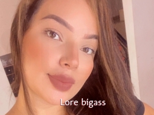 Lore_bigass