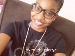 Lovemeharder521