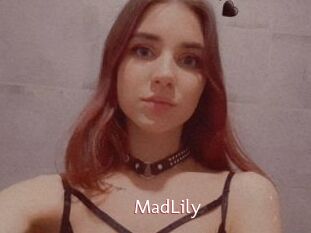 MadLily