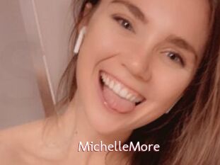 MichelleMore