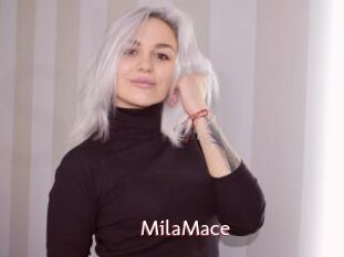 MilaMace