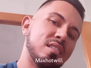 Maxhotwill