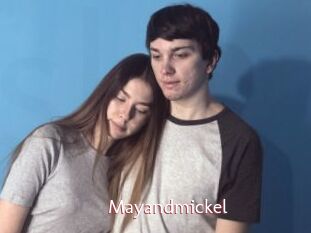 Mayandmickel