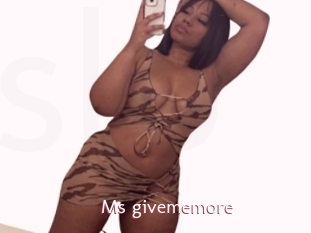 Ms_givememore