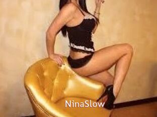 NinaSlow