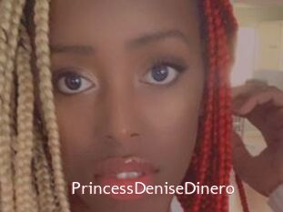 PrincessDeniseDinero