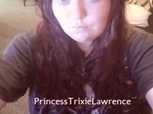 PrincessTrixieLawrence