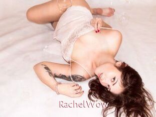 Rachel_Wow