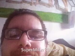 SuperMillerTime95