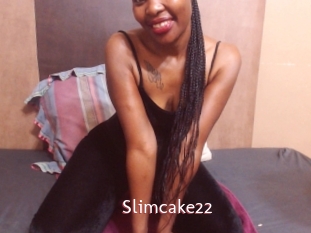 Slimcake22