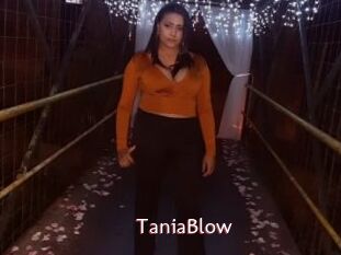 TaniaBlow